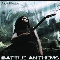 Andy J. Fredes : Battle Anthems